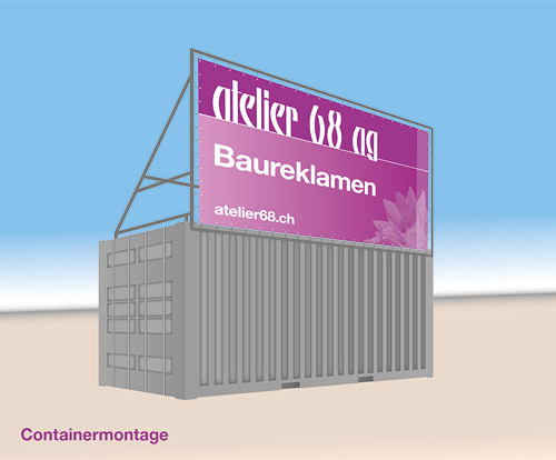 Baureklametafel mit Montage an Container